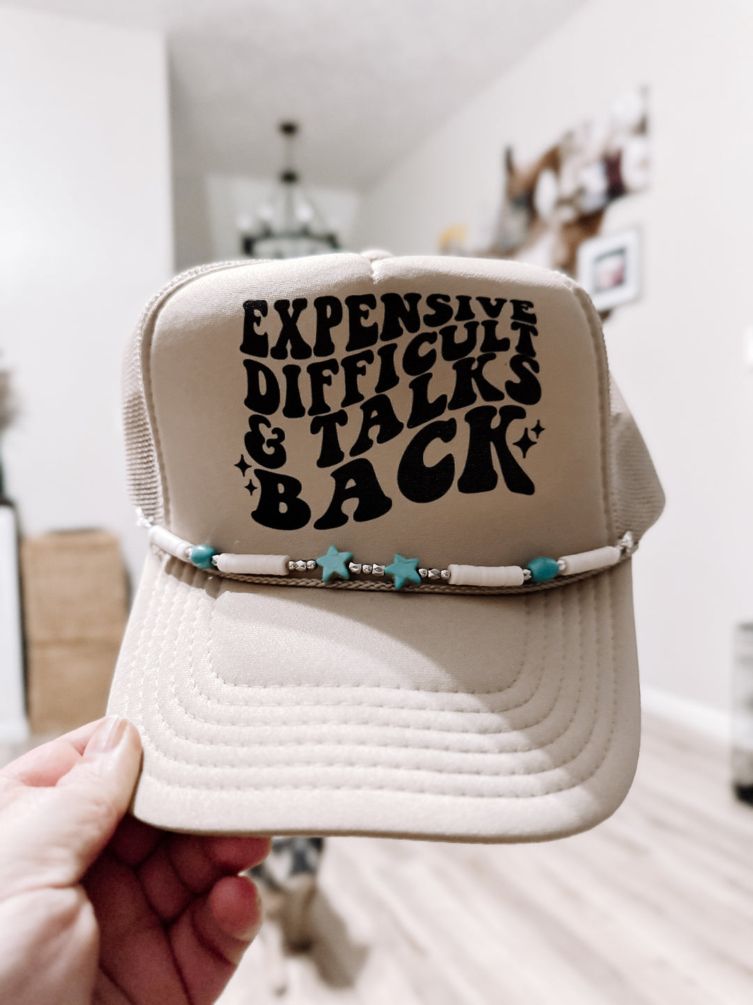 Expensive Difficult & Talks Back Trucker Hat