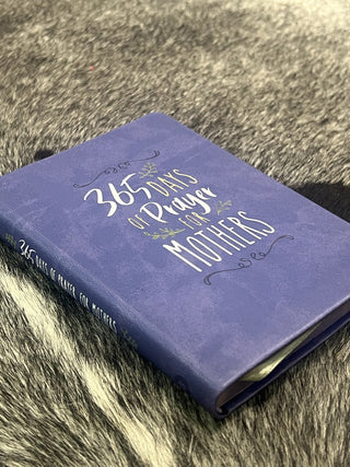365 Days of Prayer for Mothers (Prayer Devotional)