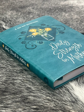 Daily Strength for Mothers Devotional Book