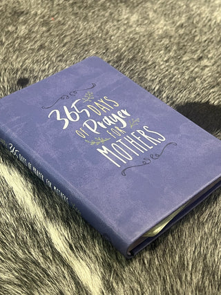 365 Days of Prayer for Mothers (Prayer Devotional)
