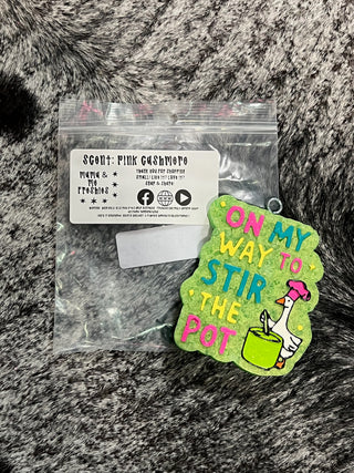 Way to Stir the Pot Freshie — Car Air Freshener