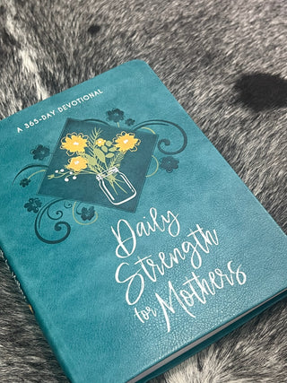 Daily Strength for Mothers Devotional Book