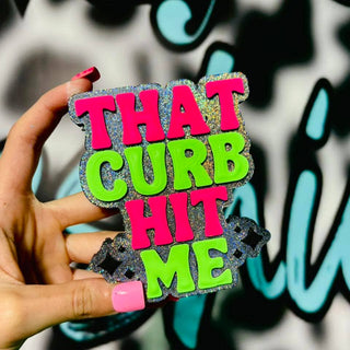 Hand painted that curb hit me car freshie