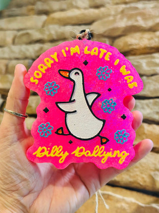 Sorry I’m Late I was Dilly Dallying Car Freshie
