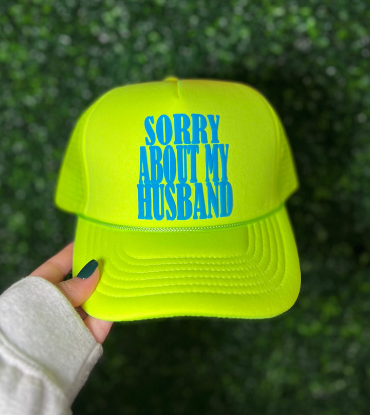 Sorry About My Husband Trucker Hat - Jayden Layne